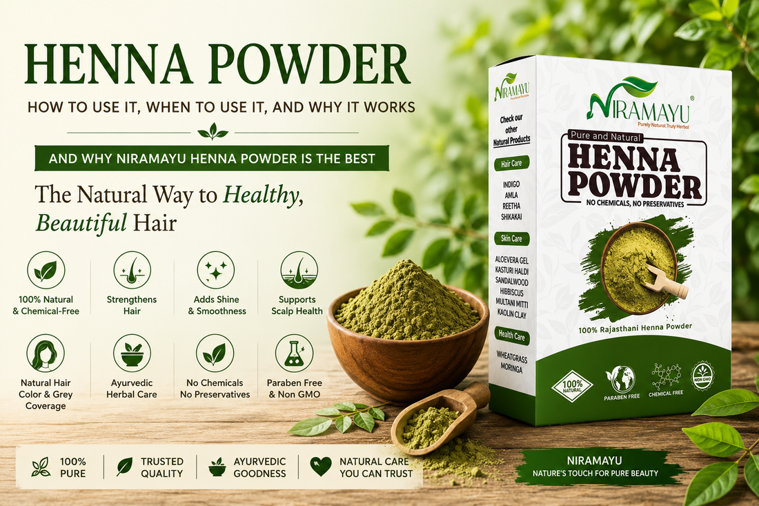 Henna Powder for Hair: How to Use It, Why It Works, and Why Niramayu Henna Powder Is the Best Choice