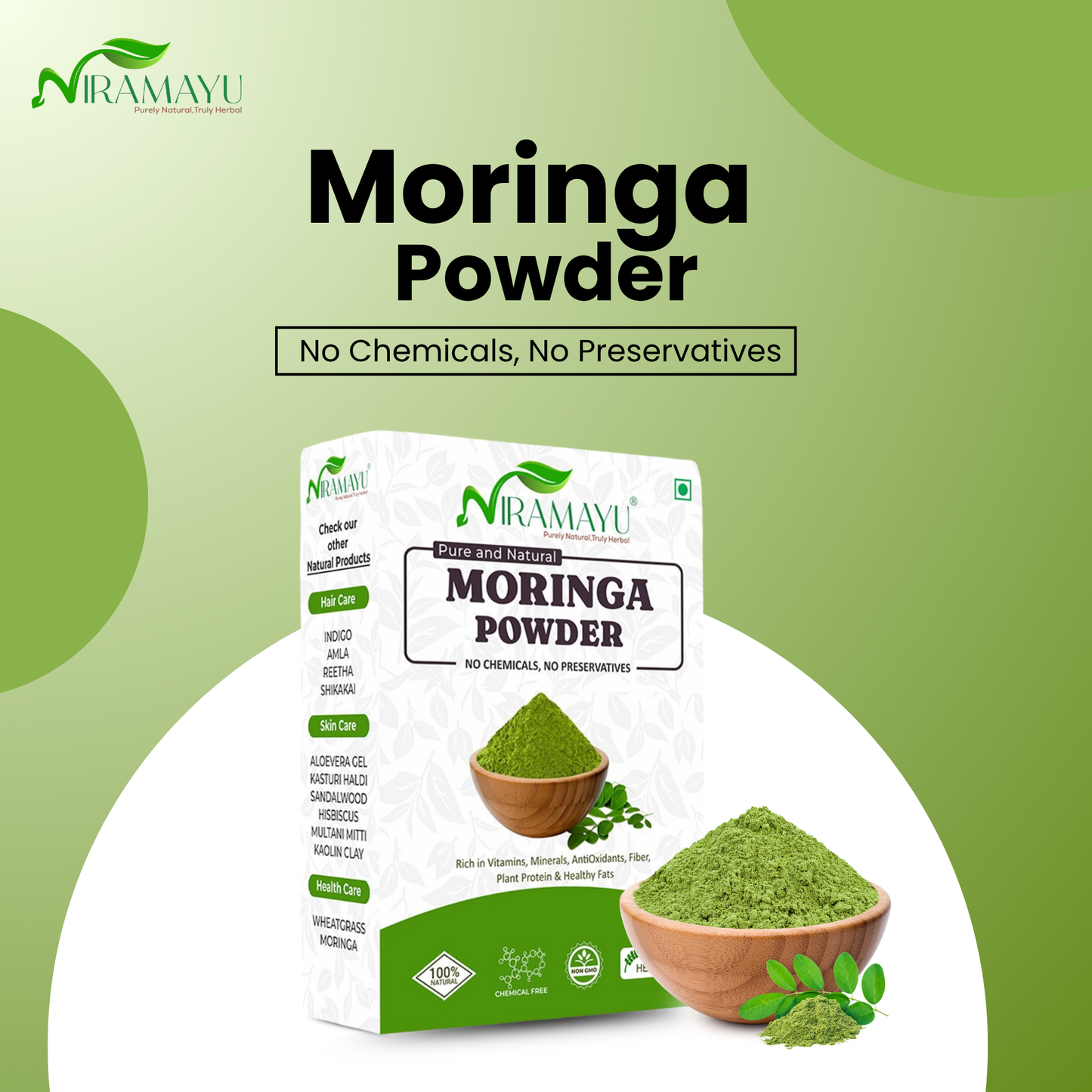 Niramayu Moringa Leaf Powder Superfood | Leaves Powder for Weight Loss Drumstick Juice, Murungai Keerai, Pure Fresh Munagaku Leaf Rich in Vitamins, Minerals & Antioxidants